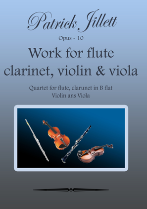 Work for flute, clarinet, violin & viola