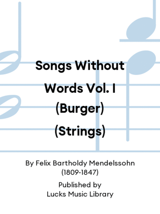 Songs Without Words Vol. I (Burger) (Strings)