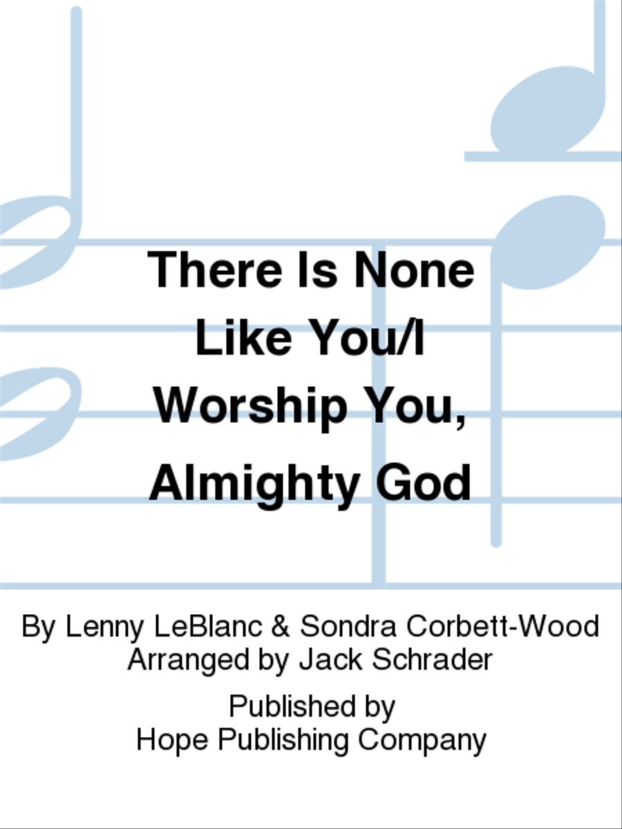 There Is None Like You with I Worship You, Almighty God Choir scores gallery preview page 1