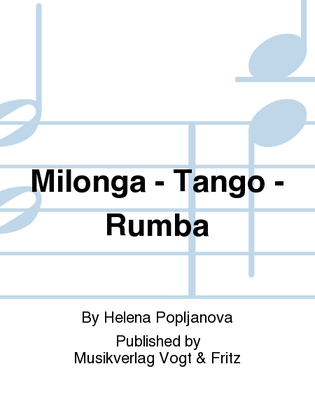Milonga - Tango - Rumba