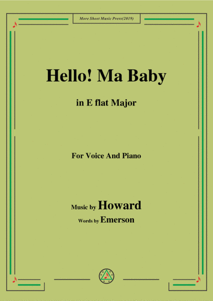 Howard-Hello! Ma Baby,in E flat Major,for Voice&Piano image number null