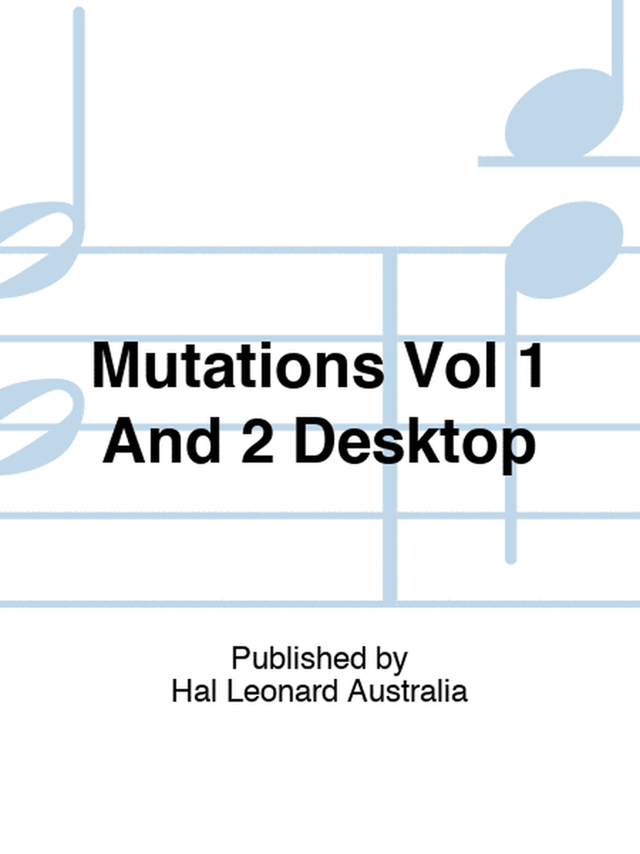 Mutations Vol 1 And 2 Desktop