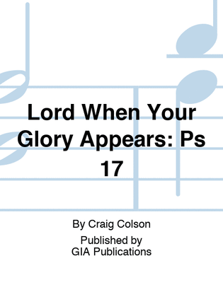 Lord When Your Glory Appears