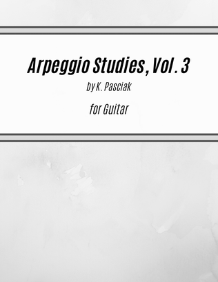 Arpeggio Studies for Guitar, Vol. 3
