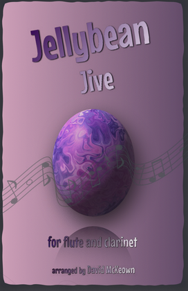 The Jellybean Jive for Flute and Clarinet Duet