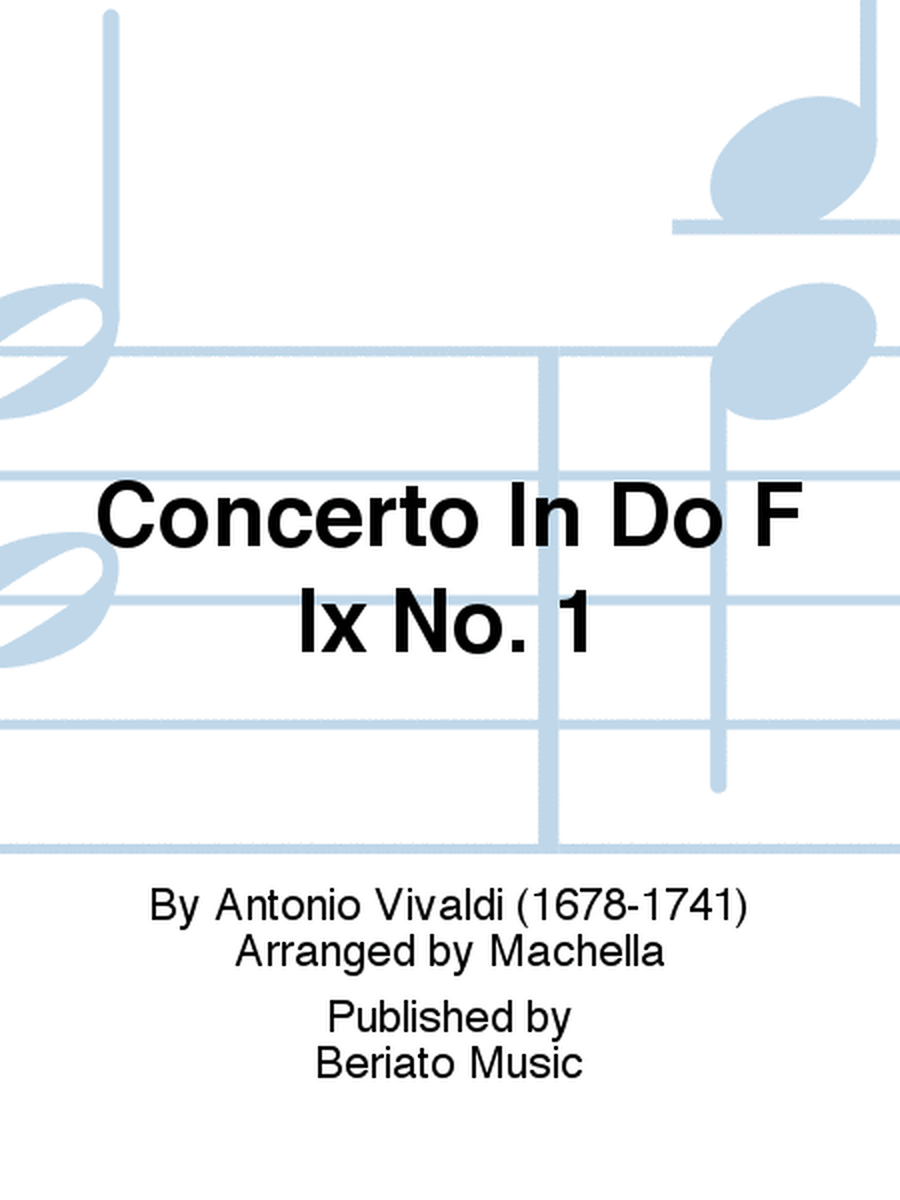 Concerto In Do F Ix No. 1