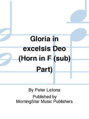 Gloria in excelsis Deo (Horn in F (sub) Part)