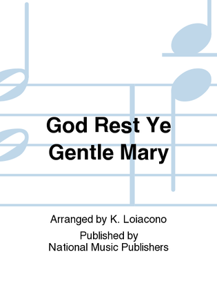 God Rest Ye Gentle Mary