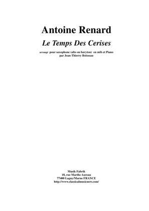 Antoine Renard: Le Temps des Cerises, arranged for Eb alto saxophone and piano by Jean-Thierry Boiss