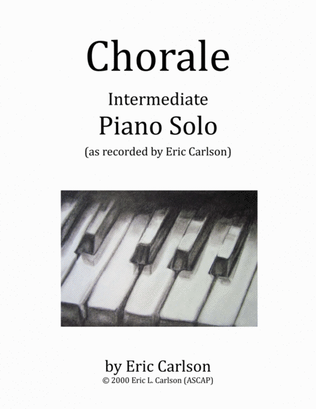 Chorale - Piano Solo by Eric Carlson