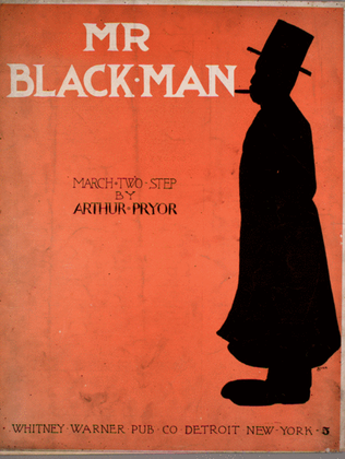 Mr. Blackman. March Two-Step