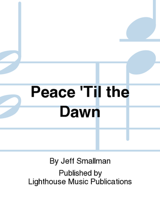 Peace 'Til the Dawn