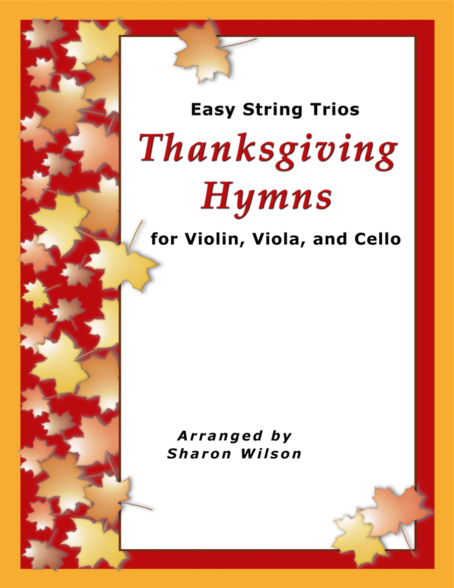 Easy String Trios: Thanksgiving Hymns (A Collection of 10 Easy Trios for Violin, Viola, and Cello) image number null