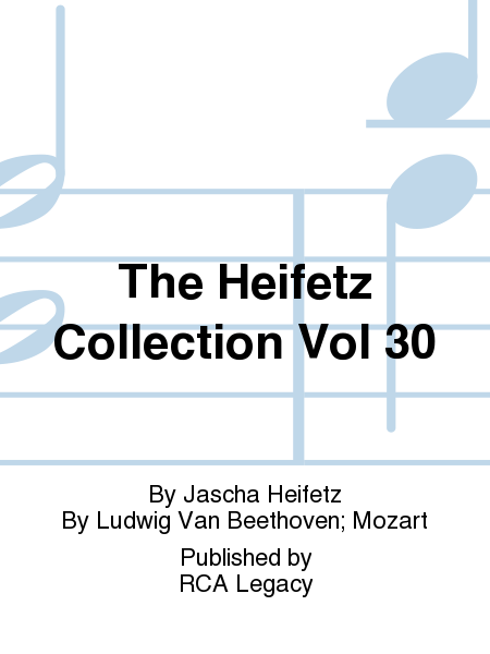 The Heifetz Collection Vol 30