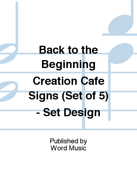 Back to the Beginning - Creation Café Signs (Set of 5)