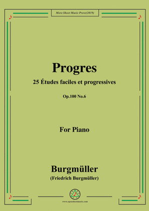 Burgmüller-25 Études faciles et progressives, Op.100 No.6,Progres