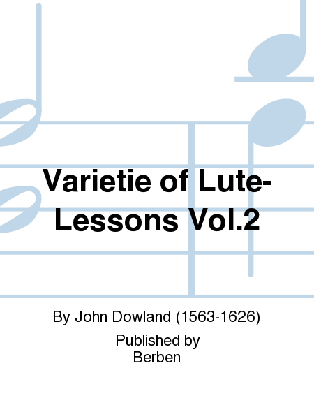 Varietie Of Lute-Lessons Vol. 2