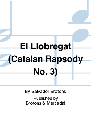 El Llobregat (Catalan Rapsody No. 3)