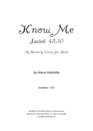 "Know Me" - Isaiah 43:10 memory verse