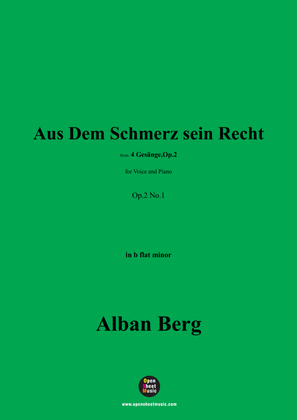 Alban Berg-Aus Dem Schmerz sein Recht(1910),in b flat minor,Op.2 No.1