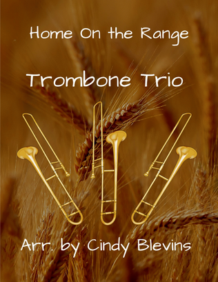 Home On the Range, for Trombone Trio