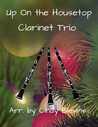 Up On the Housetop, for Clarinet Trio