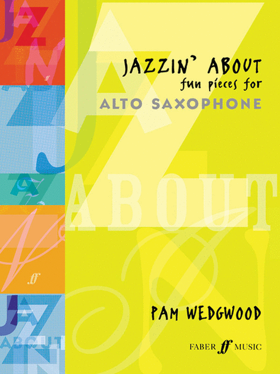 Jazzin' About -- Fun Pieces for Alto Saxophone