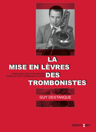 Mise en lèvres - Warm-ups for Trombone players