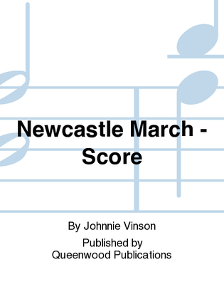Newcastle March - Score