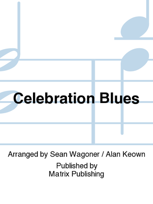 Celebration Blues