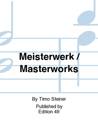 Meisterwerk / Masterworks