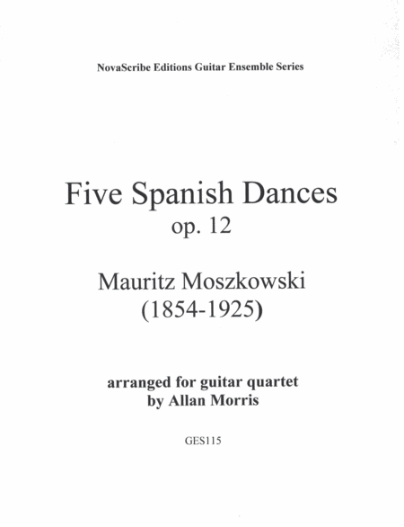 Five Spanish Dances op. 12 arr. for guitar quartet Classical Guitar - Digital Sheet Music