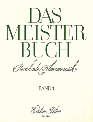 Book cover for Das Meisterbuch -- A Collection of Famous Piano Music from 3 Centuries