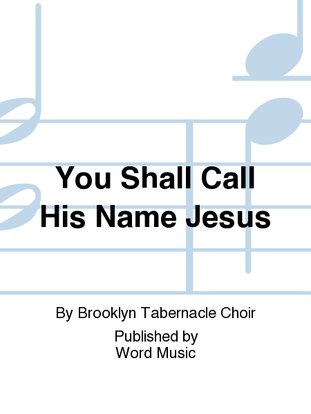 You Shall Call His Name Jesus
