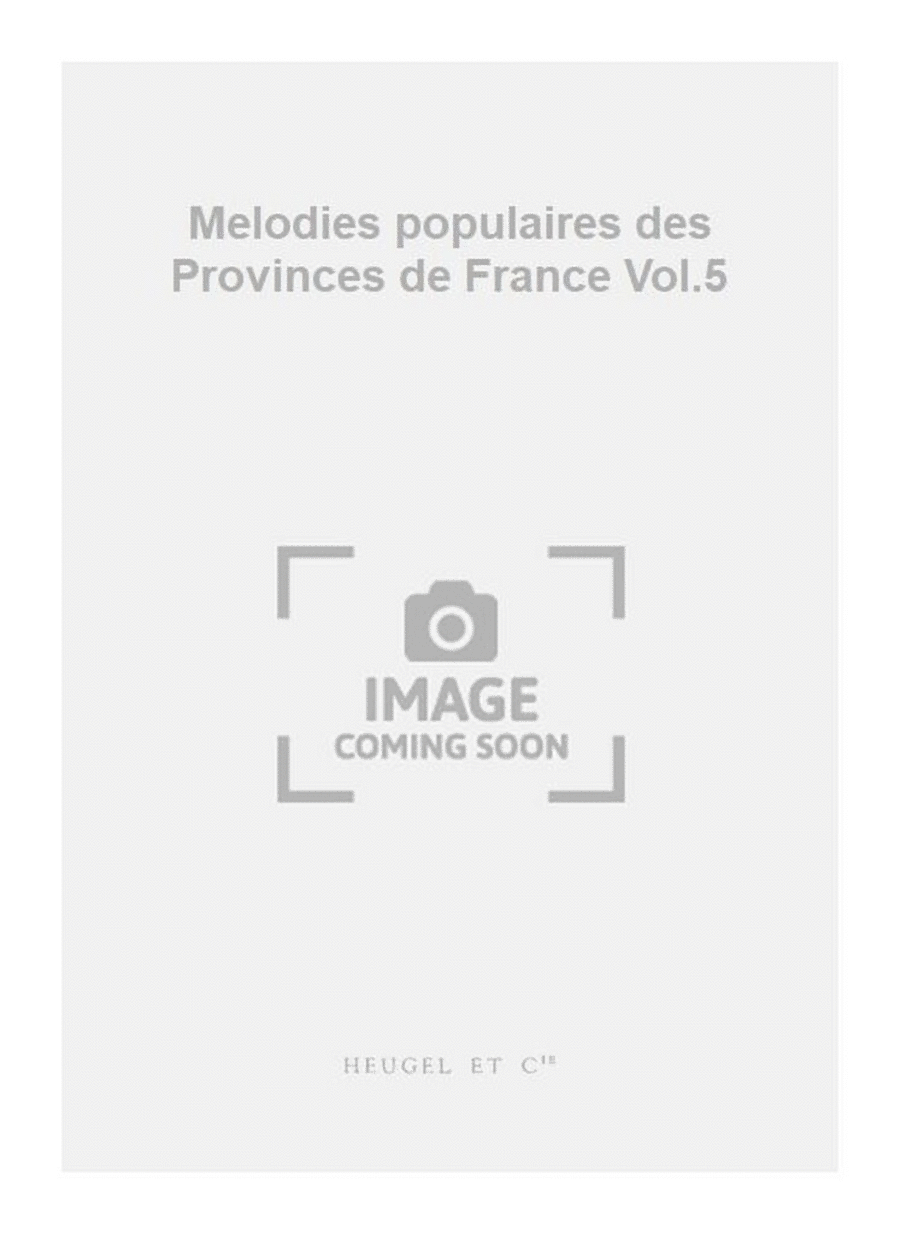 Melodies populaires des Provinces de France Vol.5 Medium Voice scores gallery preview page 1