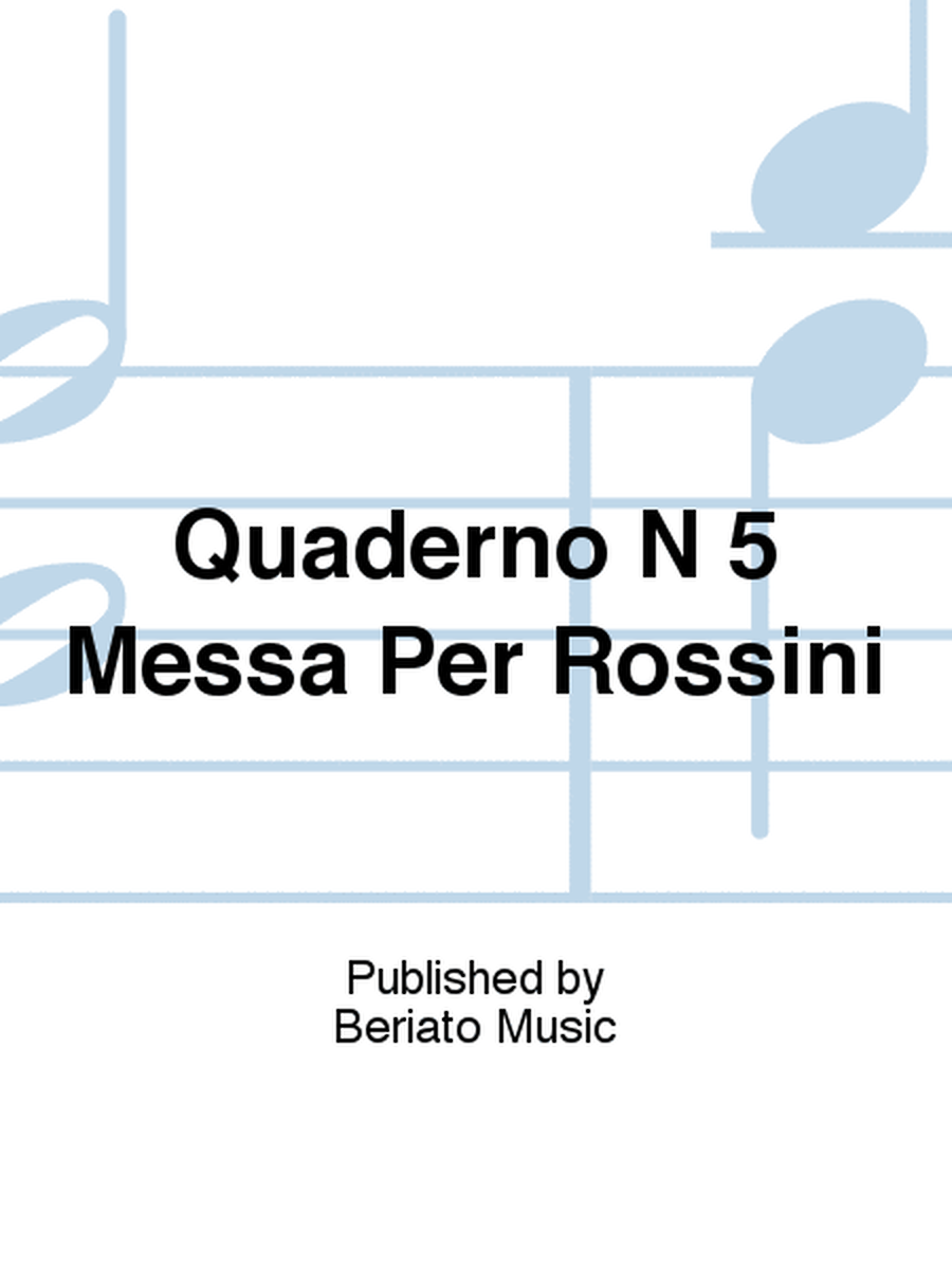 Quaderno N 5 Messa Per Rossini