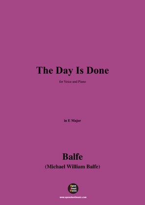 Balfe-The Day Is Done,in E Major