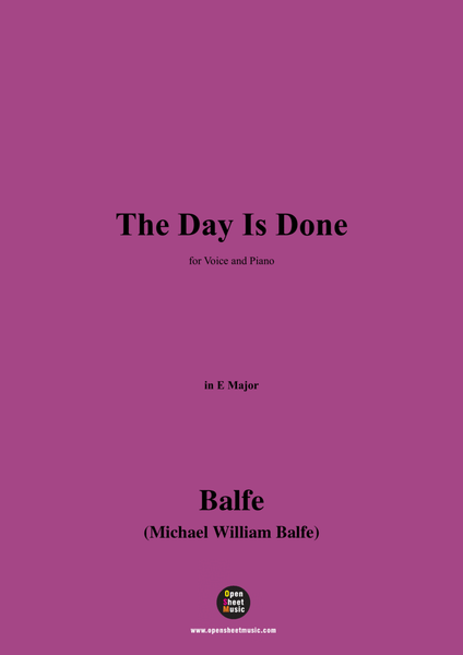 Balfe-The Day Is Done,in E Major