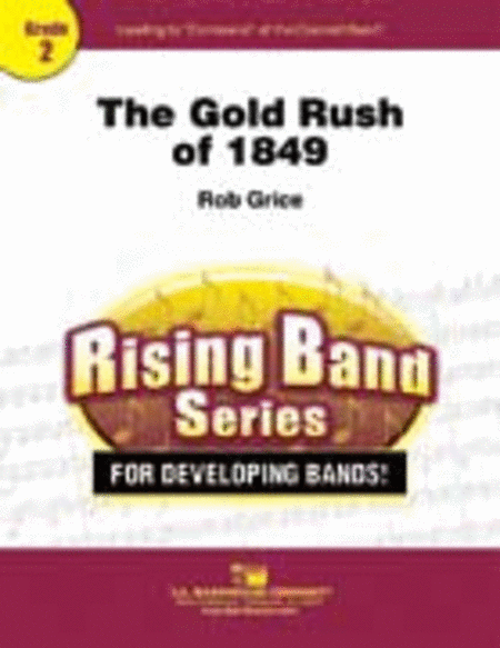 The Gold Rush Of 1849