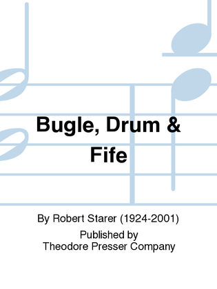 Bugle, Drum & Fife
