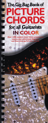 Book cover for The Gig Bag Book of Picture Chords for All Guitarists in Color
