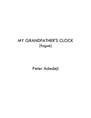 My Grandfather's Clock (fugue)
