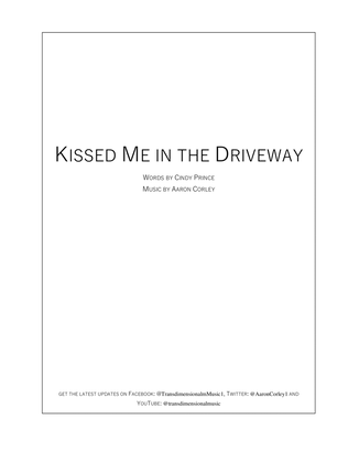 Kissed Me in the Driveway
