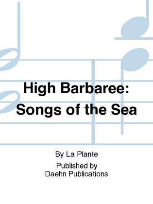 High Barbaree: Songs of the Sea