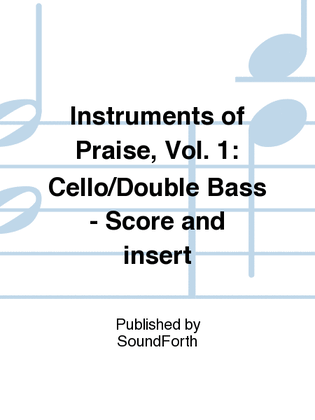 Instruments of Praise, Vol. 1: Cello/Double Bass - Score and insert
