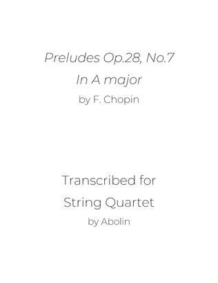 Chopin: Preludes Op.28, No.7 - String Quartet