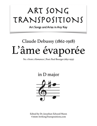 DEBUSSY: L'âme évaporée (transposed to D major)