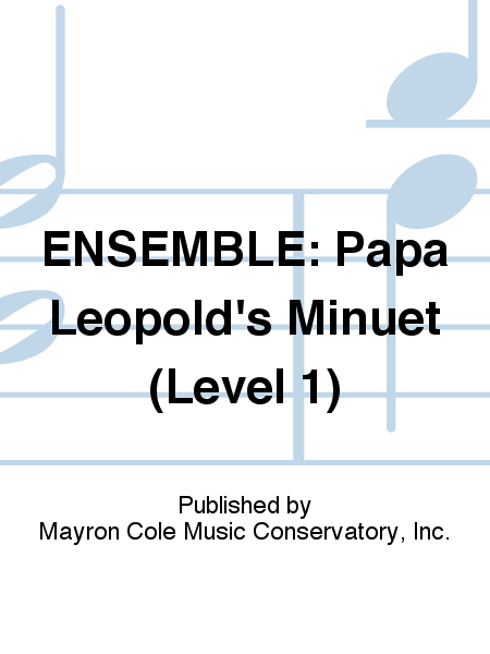 ENSEMBLE: Papa Leopold's Minuet (Level 1) image number null
