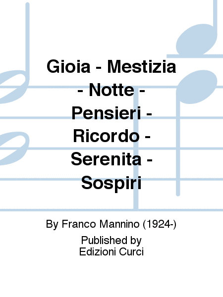 Gioia - Mestizia - Notte - Pensieri - Ricordo - Serenita - Sospiri