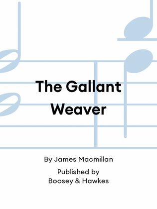 The Gallant Weaver